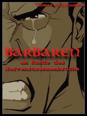 cover image of Barbaren am Rande des Nervenzusammenbruchs